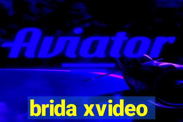 brida xvideo